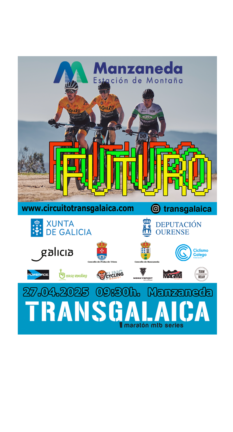 #5 TRANSGALAICA FUTURO MANZANEDA